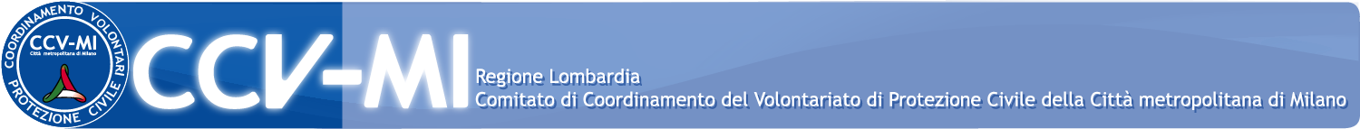 CCV-MI | Comitato di Coordinamento Organizzazioni di Volontariato di Protezione Civile Città Metropolitana di Milano