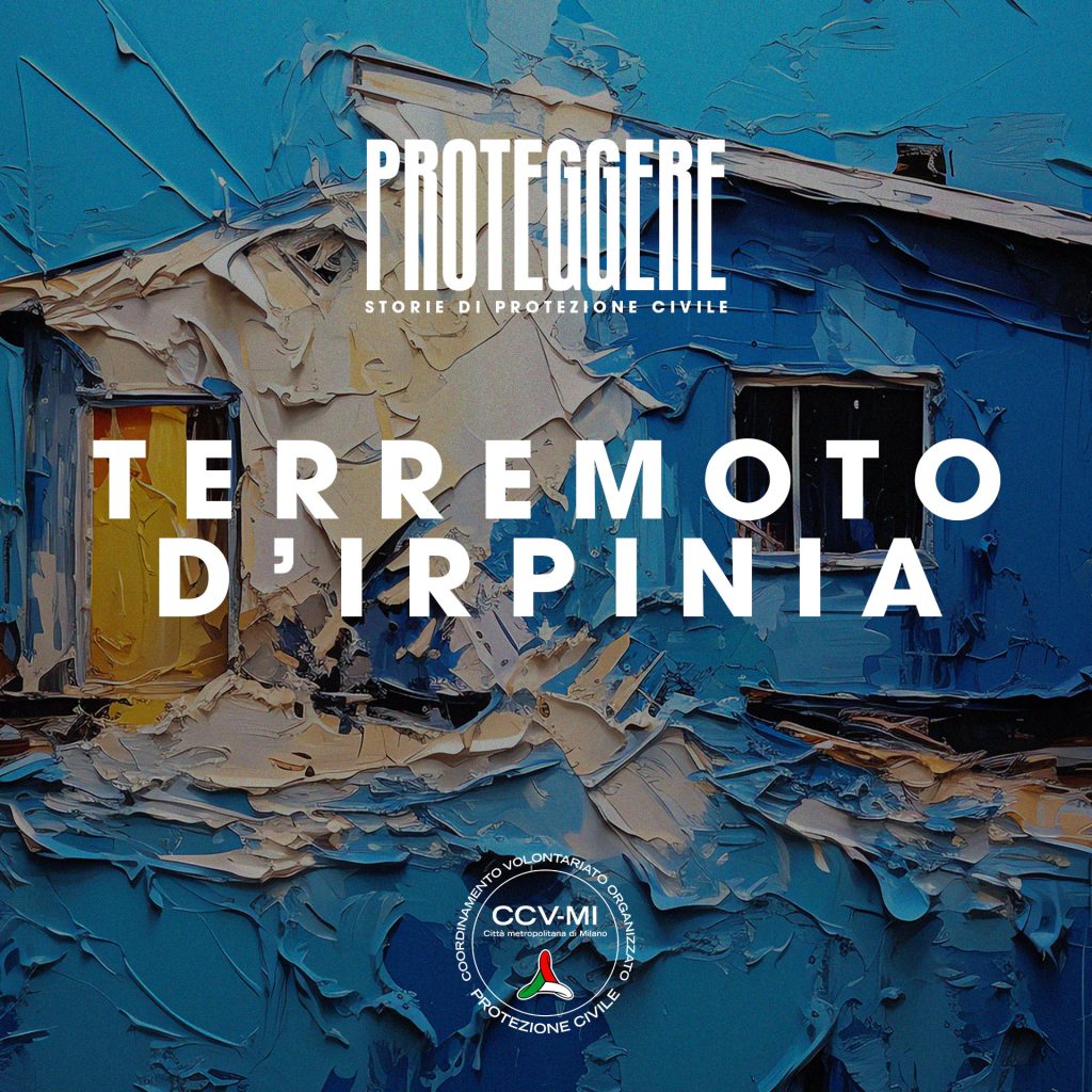 Proteggere: Terremoto d’Irpinia
